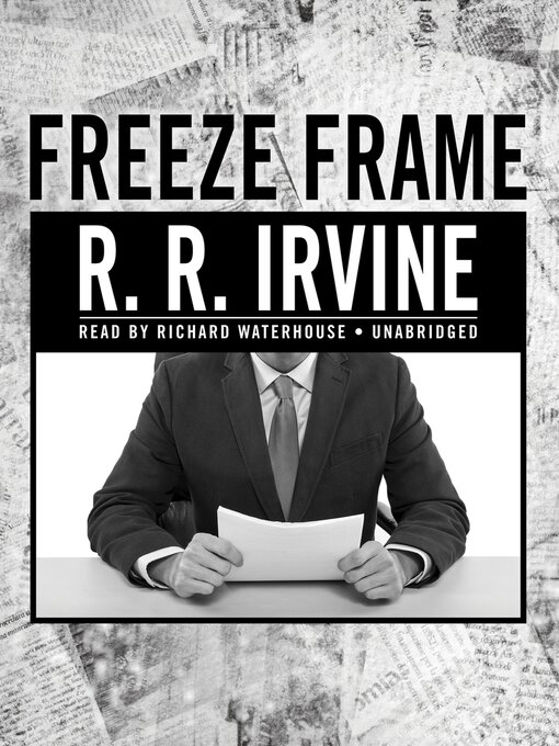 Title details for Freeze Frame by Robert R. Irvine - Available